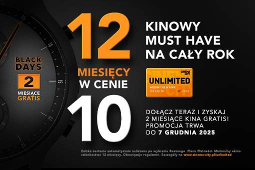 Black Days w Cinema City - 2 miesiące kina gratis w abonamencie kinowym Unlimited
