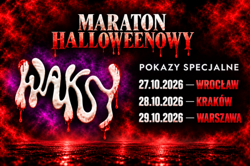 Maraton Halloweenowy WAKSY w Cinema City – wszystkie halloweenowe historie na wielkim ekranie!