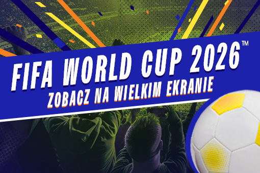 FIFA WORLD CUP 2026™ w Cinema City. Przeżyj najważniejsze mecze na wielkim ekranie!