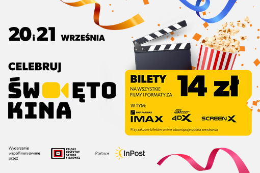 Święto Kina 2025. Bilety na wszystkie seanse – również te w formatach IMAX, 4DX oraz ScreenX – za 14 złotych