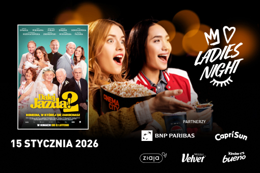 DALEJ JAZDA 2 PRZEDPREMIEROWO NA LADIES NIGHT W CINEMA CITY