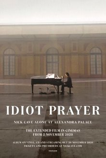 Idiot Prayer - Nick Cave Alone at Alexandra Palace poster