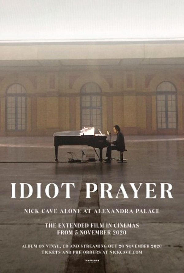 Idiot Prayer - Nick Cave Alone at Alexandra Palace poster