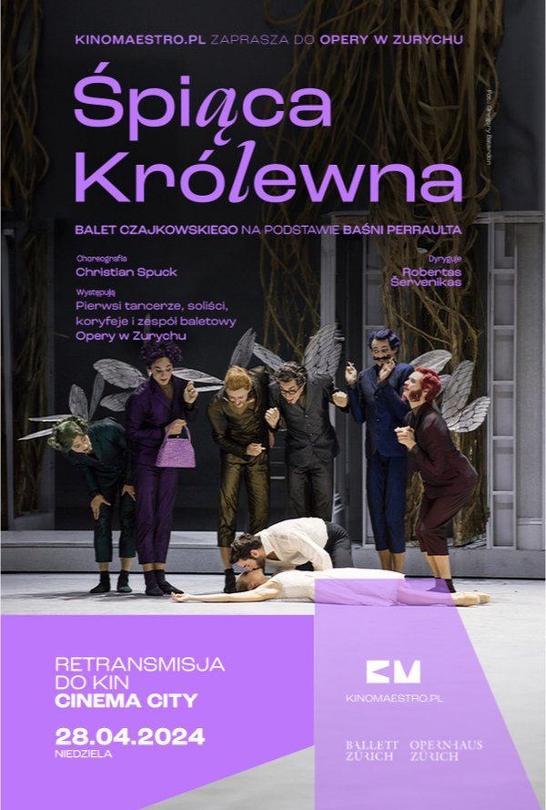 Balet „Śpiąca Królewna” Czajkowskiego z Opery w Zurychu poster