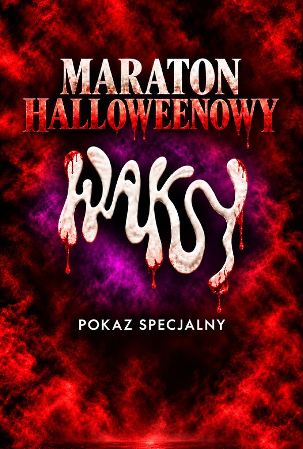Poster: Maraton Halloweenowy Waksy