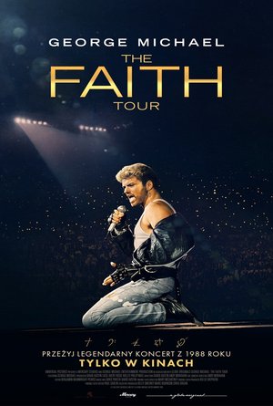 Plakat filmu GEORGE MICHAEL: THE FAITH TOUR
